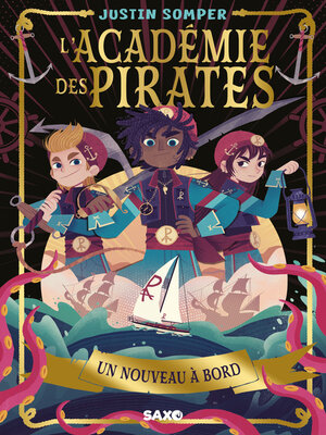 cover image of L'Académie des pirates--Tome 01 Un nouveau à bord (e-book)